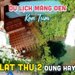 Travel and explore Mang Den Kon Tum is known as the second Da Lat of the Central Highlands
